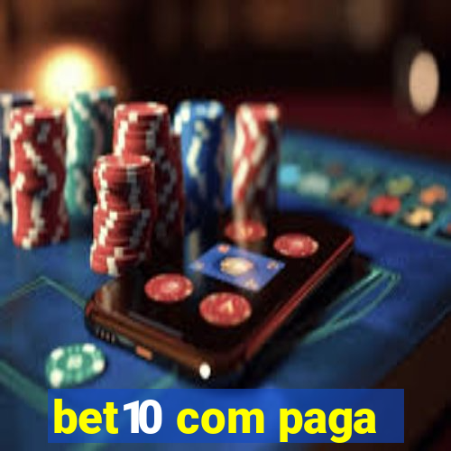 bet10 com paga